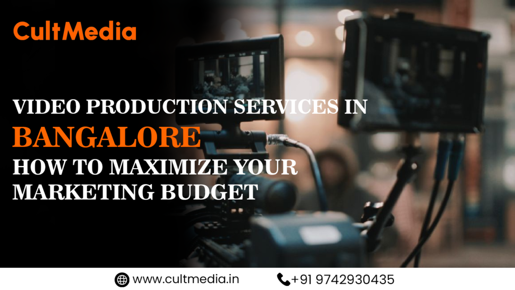 video production services Bangalore